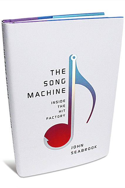 The Song Machine: Inside the Hit Factory — John Seabrook « The Story's Story
